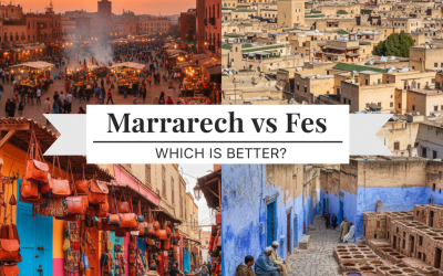 Marrakech vs Fes: Which is Better for a Weekend?